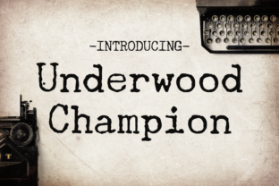 Underwood Champion: A Bold Typewriter Font for Vintage-Inspired Campaigns